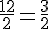 \frac{1+2}{2}=\frac32